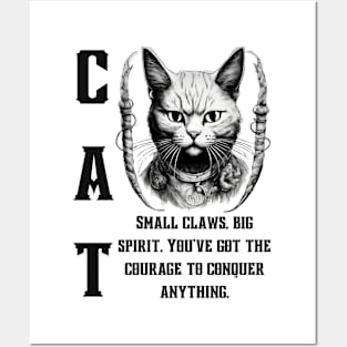 Cat's Courage: Small Claws, Big Spirit. Conquer Anything! Posters and Art